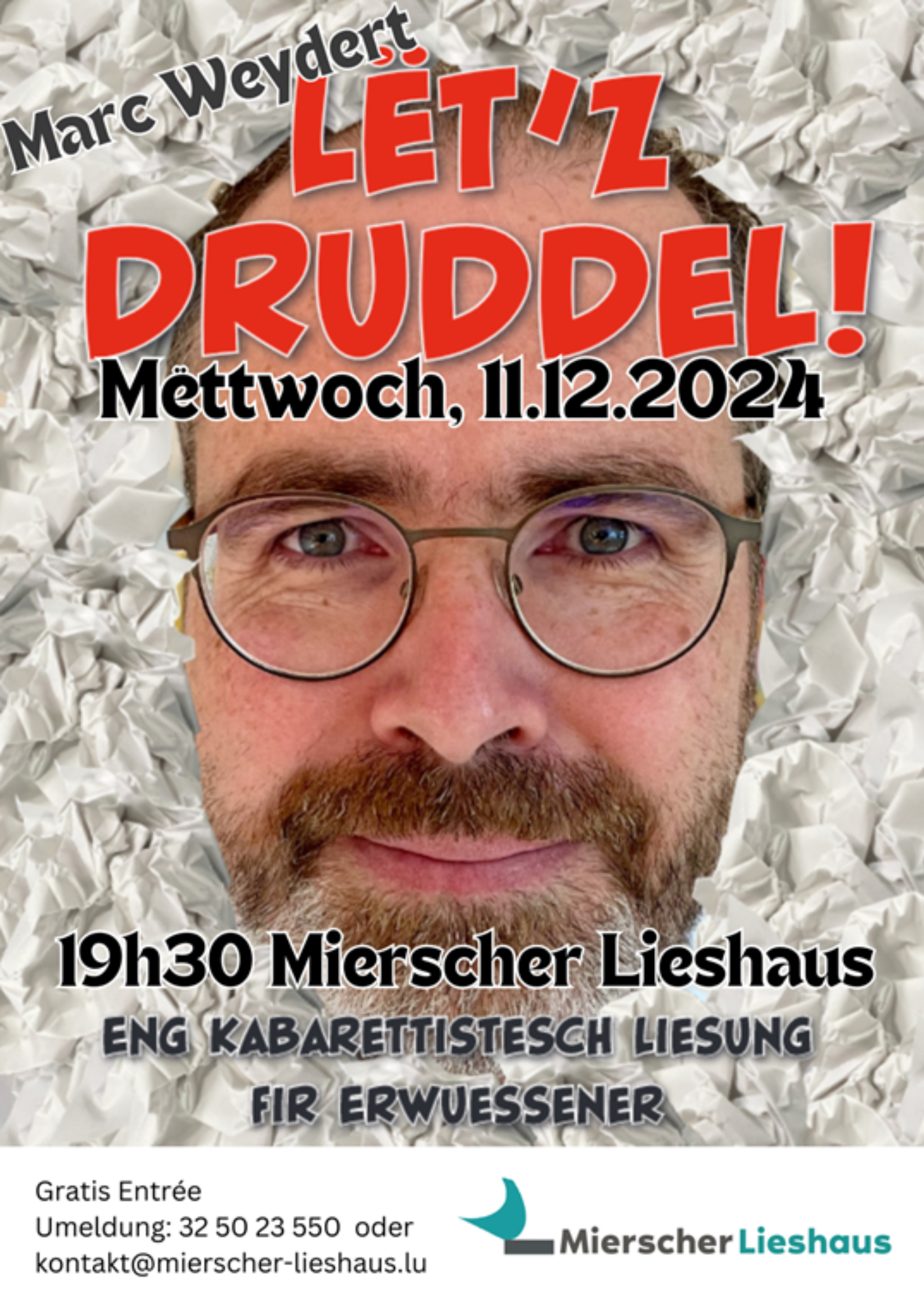 Lët'z druddel! - eng kabarettistesch Liesung vum Marc Weydert (LU)